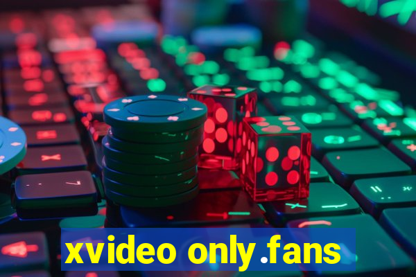 xvideo only.fans