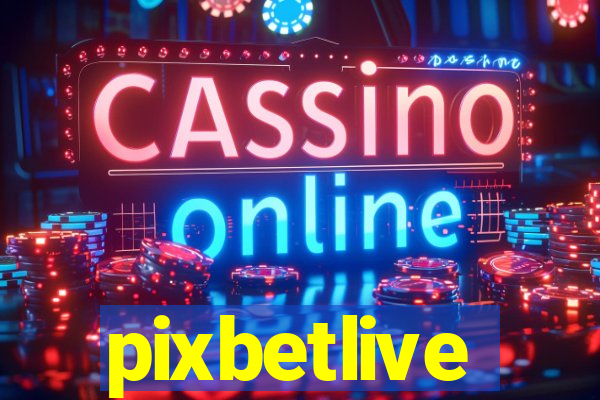 pixbetlive