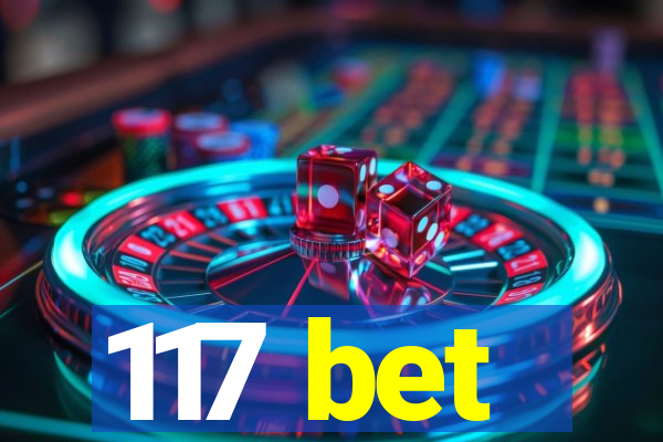 117 bet