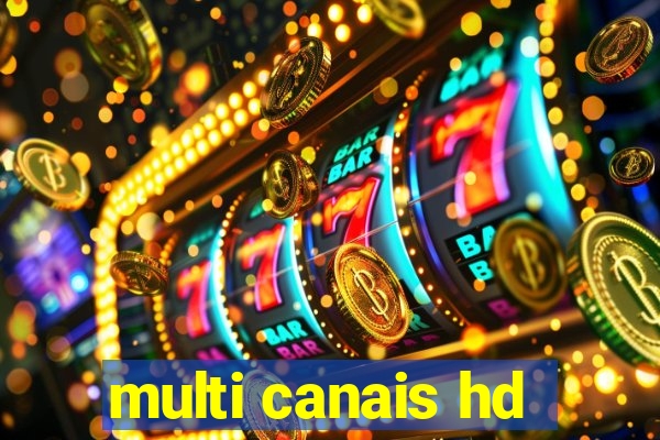 multi canais hd