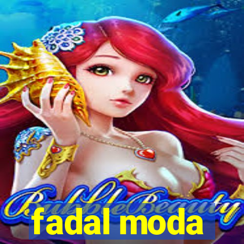 fadal moda