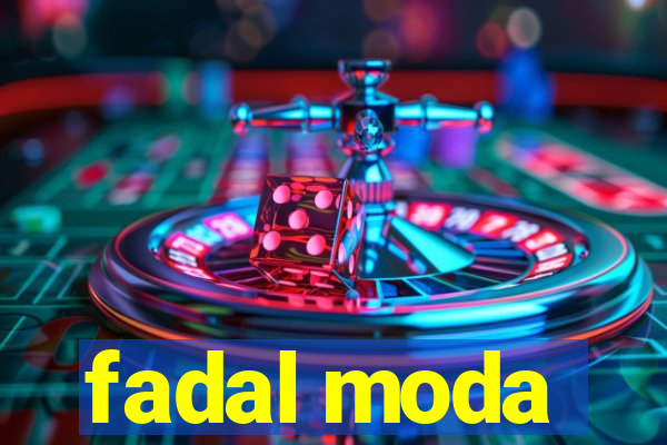 fadal moda