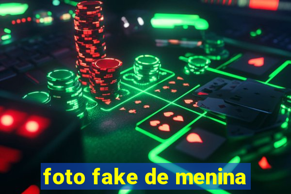 foto fake de menina