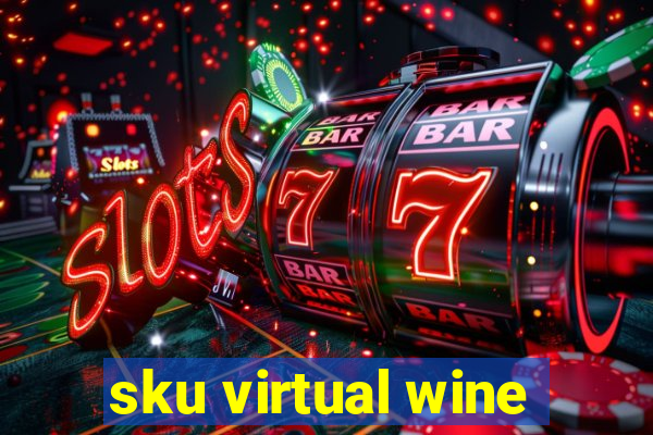 sku virtual wine