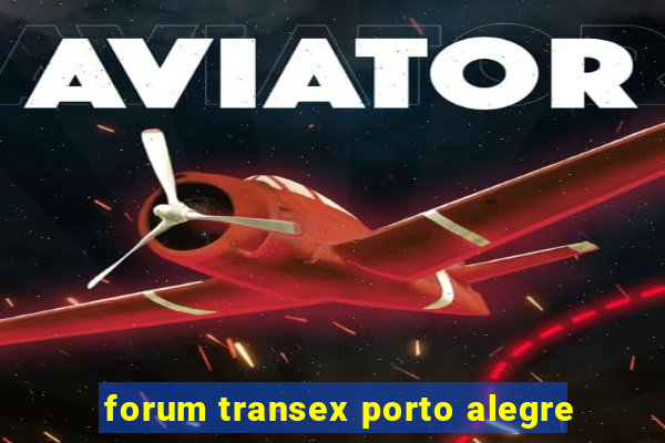 forum transex porto alegre