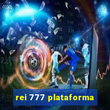 rei 777 plataforma