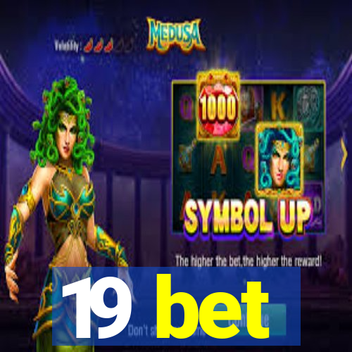 19 bet