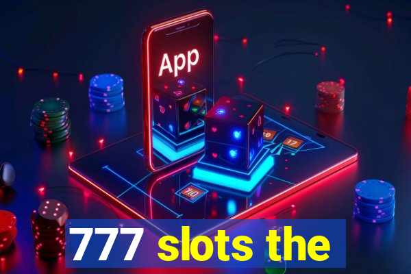 777 slots the