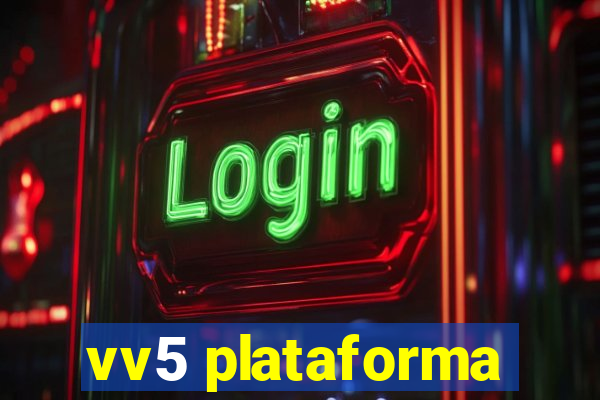 vv5 plataforma