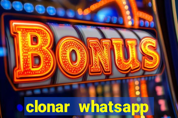 clonar whatsapp normal gratis