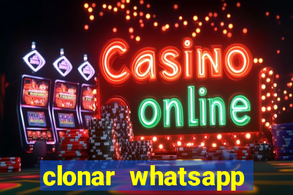 clonar whatsapp normal gratis