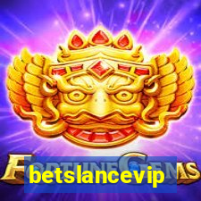 betslancevip