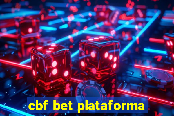 cbf bet plataforma