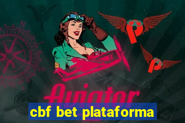 cbf bet plataforma