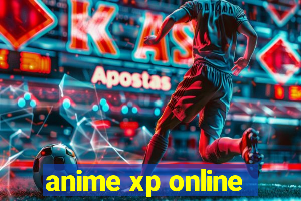 anime xp online