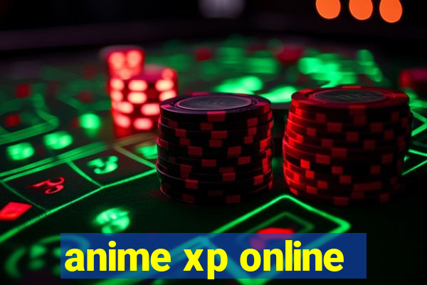 anime xp online