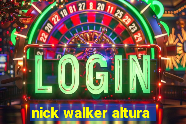 nick walker altura