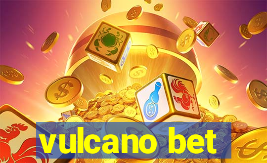 vulcano bet