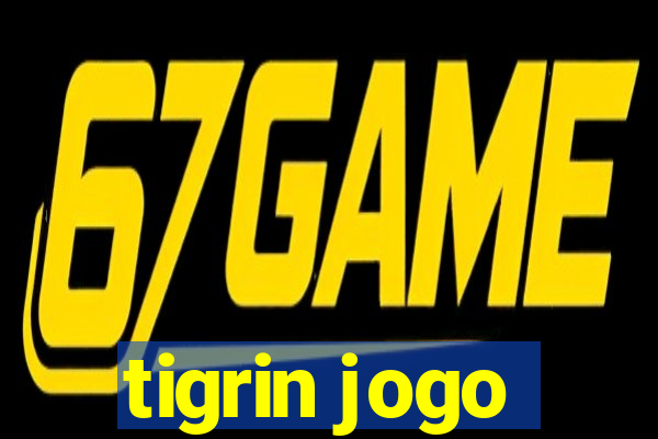 tigrin jogo