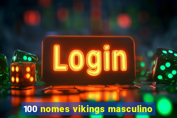 100 nomes vikings masculino