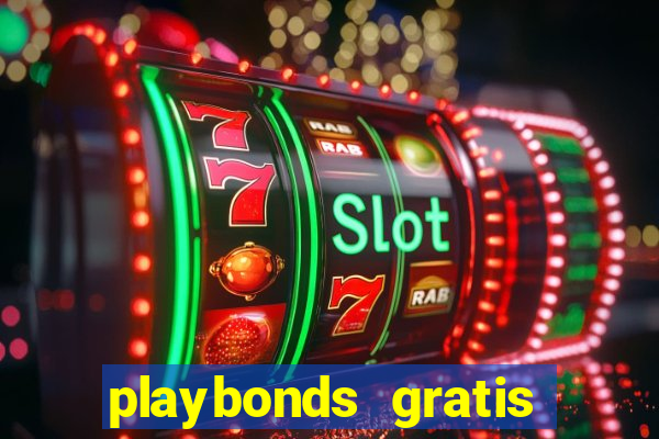 playbonds gratis jogar bingo silverball