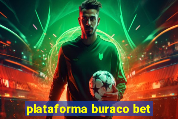 plataforma buraco bet