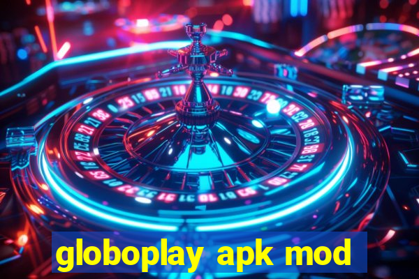 globoplay apk mod