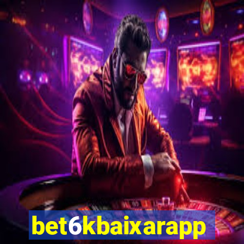 bet6kbaixarapp