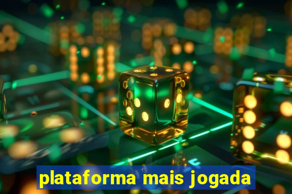 plataforma mais jogada