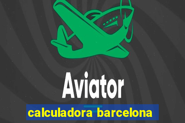 calculadora barcelona