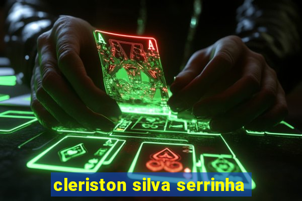 cleriston silva serrinha