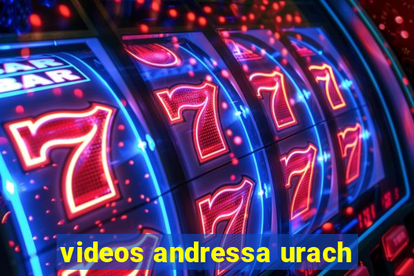 videos andressa urach