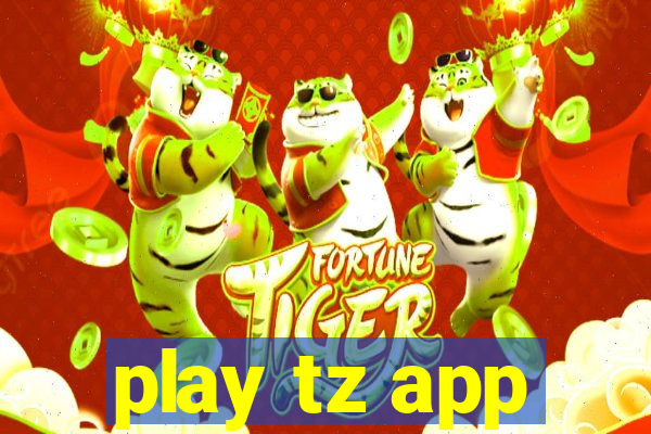 play tz app