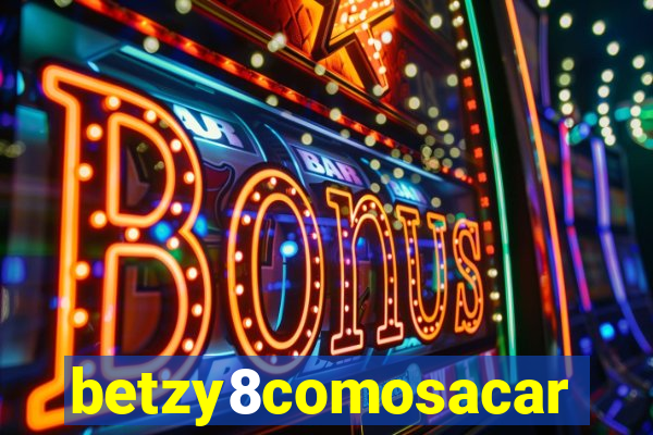 betzy8comosacar