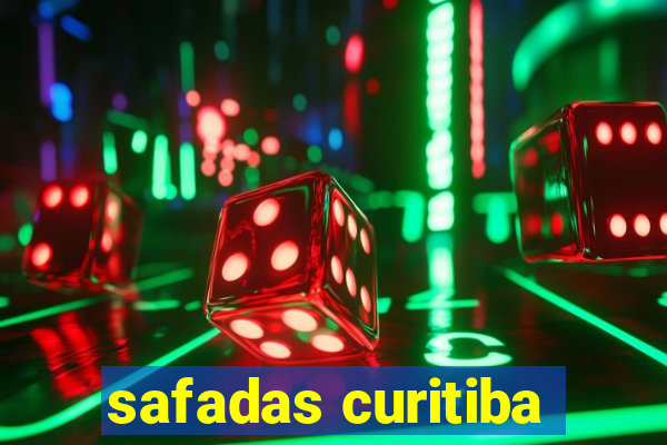 safadas curitiba