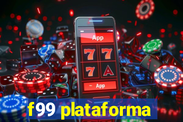 f99 plataforma