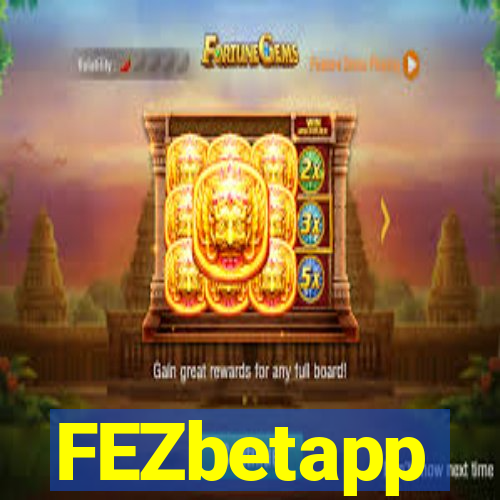 FEZbetapp