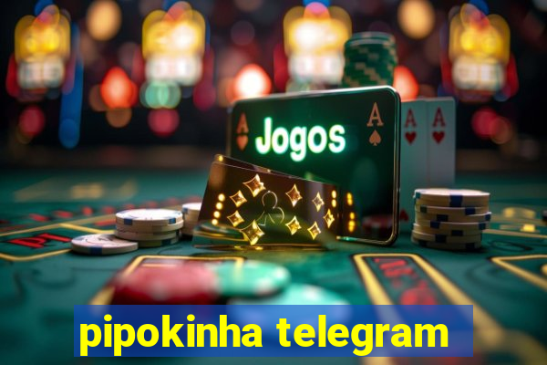 pipokinha telegram