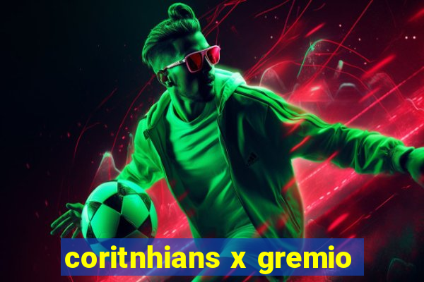 coritnhians x gremio