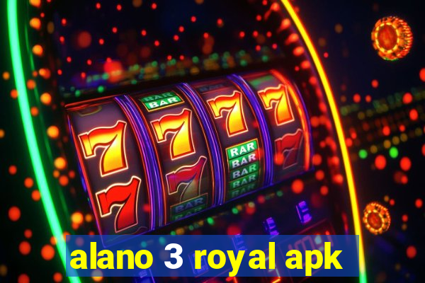 alano 3 royal apk