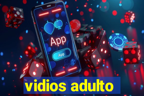 vidios adulto