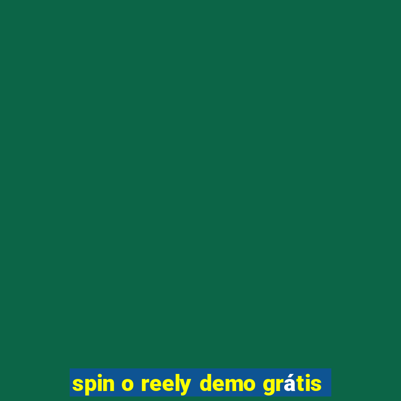 spin o reely demo grátis