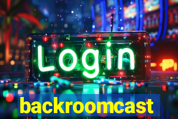 backroomcast