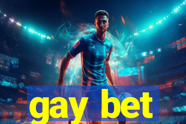 gay bet