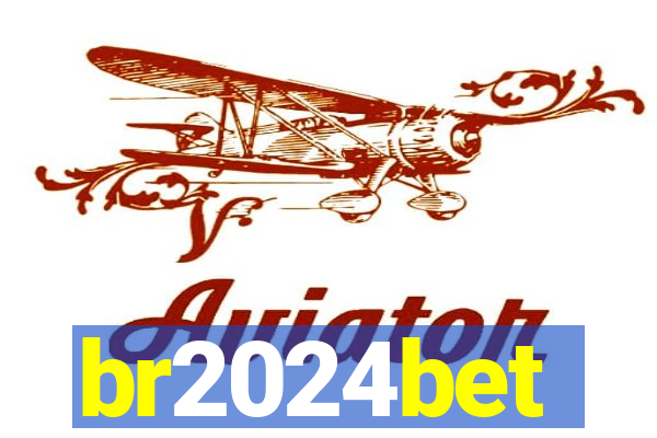 br2024bet