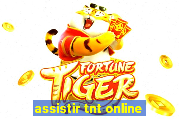 assistir tnt online