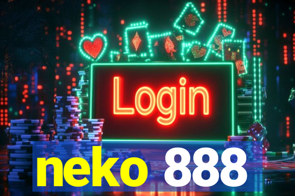 neko 888