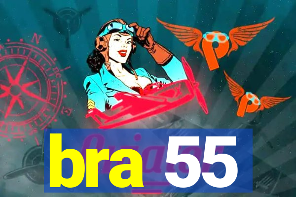 bra 55