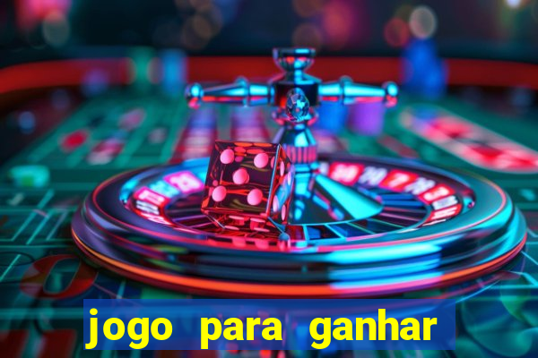 jogo para ganhar dinheiro sem depositar dinheiro