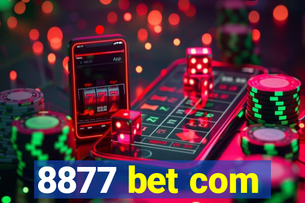 8877 bet com